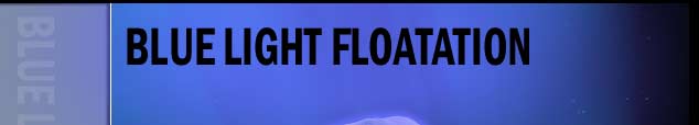 Blue Light Floatation - Flotation Tanks in New York City